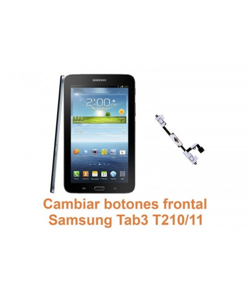 Cambiar botones frontal Samsung Tab3 T210-T211