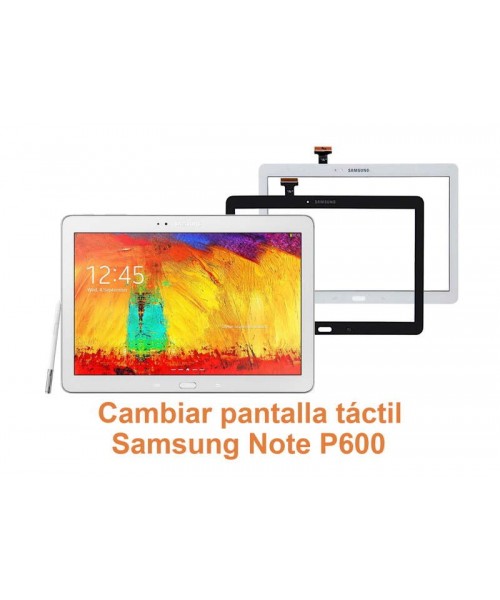 Cambiar pantalla táctil Samsung Note P600