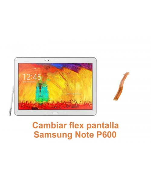 Cambiar flex pantalla Samsung Note P600
