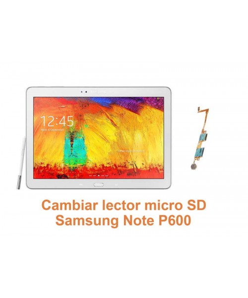 Cambiar lector micro SD Samsung Note P600