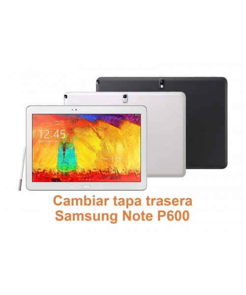 Cambiar tapa trasera Samsung Note P600