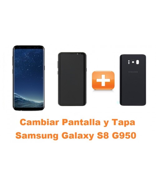 Cambiar pantalla y tapa Samsung Galaxy S8 G950