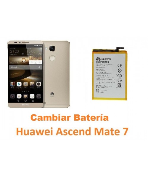 Cambiar batería Huawei Mate 7