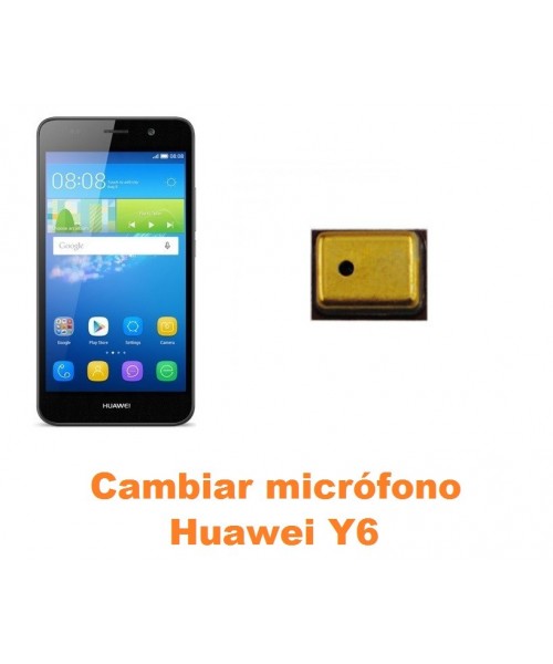 Cambiar micrófono Huawei Y6