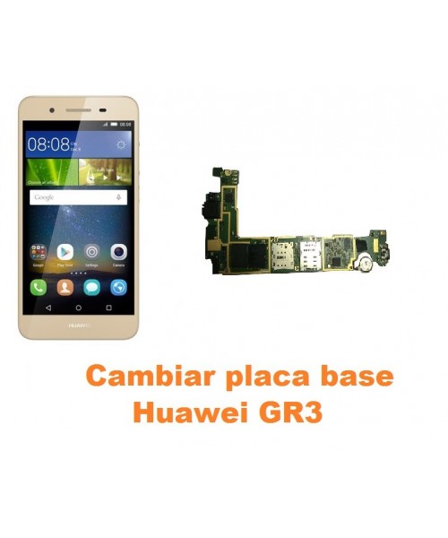 Cambiar placa base Huawei GR3