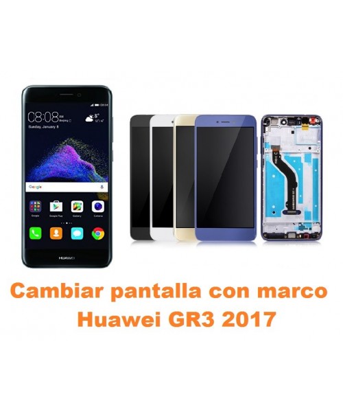 Cambiar pantalla completa con marco Huawei GR3 2017