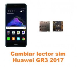 Cambiar lector sim Huawei GR3 2017