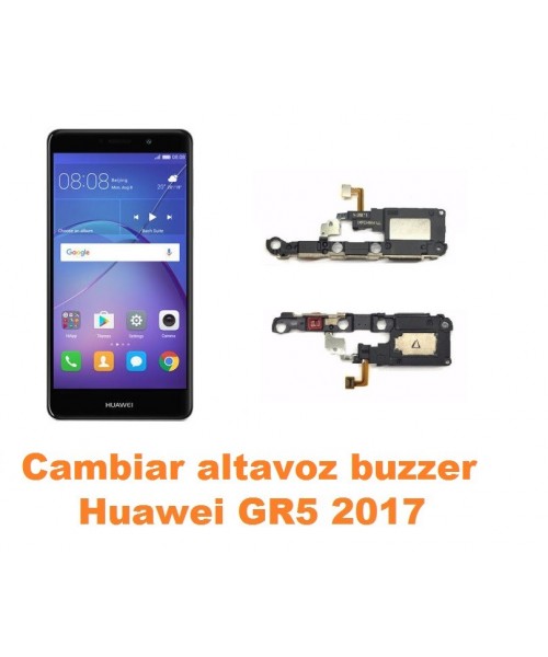 Cambiar altavoz buzzer Huawei GR5 2017