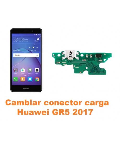 Cambiar conector carga Huawei GR5 2017