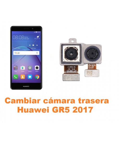 Cambiar cámara trasera Huawei GR5 2017