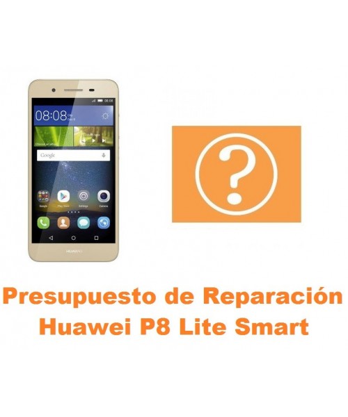 Presupuesto de reparación Huawei P8 Lite Smart