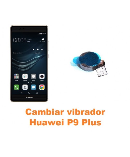 Cambiar vibrador Huawei P9 Plus
