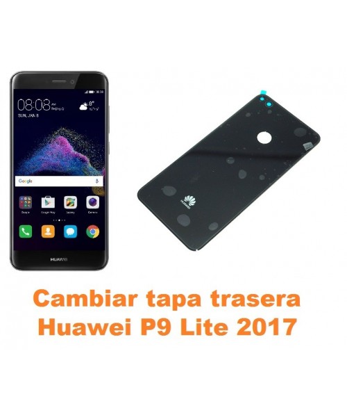 Cambiar tapa trasera Huawei P9 Lite 2017