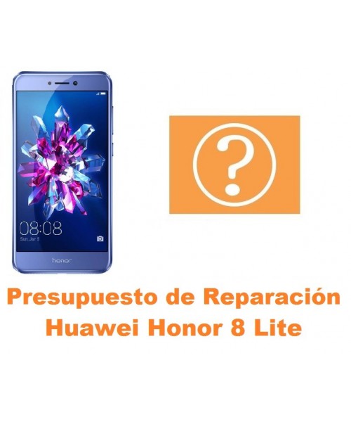 Presupuesto de reparación Huawei Honor 8 Lite