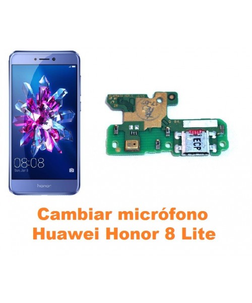 Cambiar micrófono Huawei Honor 8 Lite