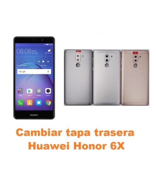 Cambiar tapa trasera Huawei Honor 6X