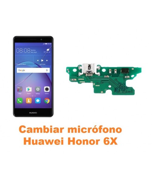 Cambiar micrófono Huawei Honor 6X