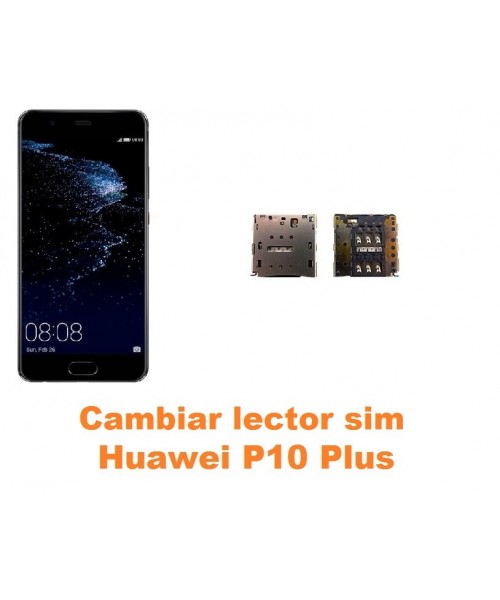 Cambiar lector sim Huawei P10 Plus