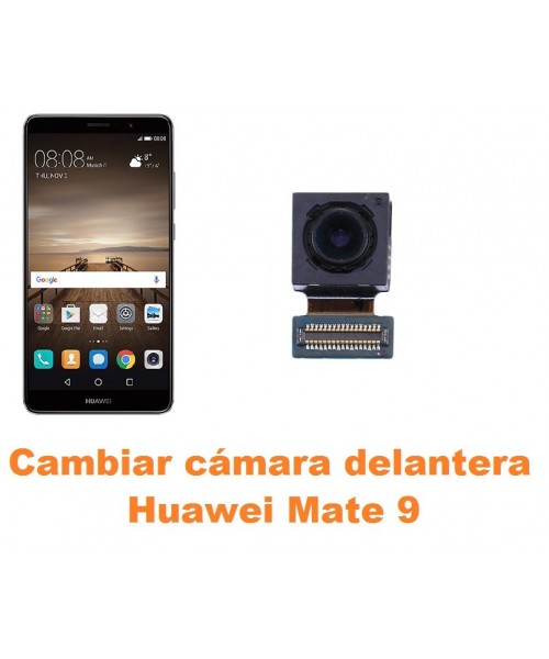 Cambiar cámara delantera Huawei Mate 9