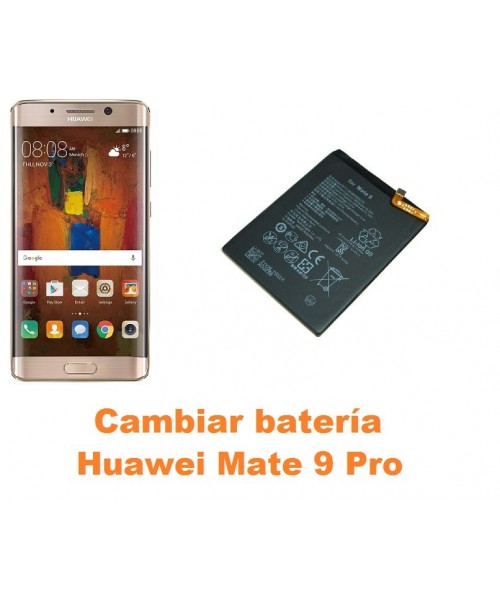 Cambiar batería Huawei Mate 9 Pro