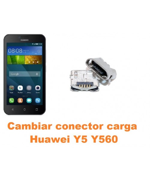Cambiar conector carga Huawei Y5 Y560