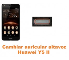 Cambiar auricular altavoz Huawei Y5 II