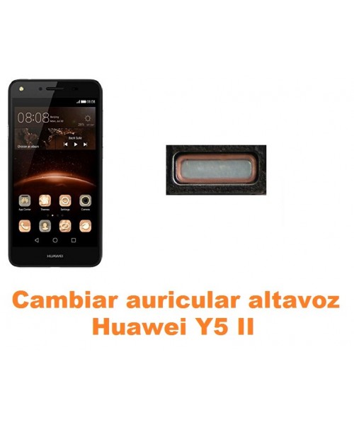 Cambiar auricular altavoz Huawei Y5 II