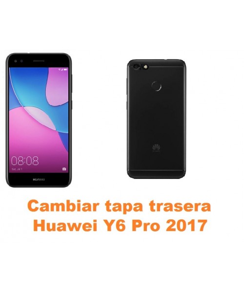 Cambiar tapa trasera Huawei Y6 Pro 2017