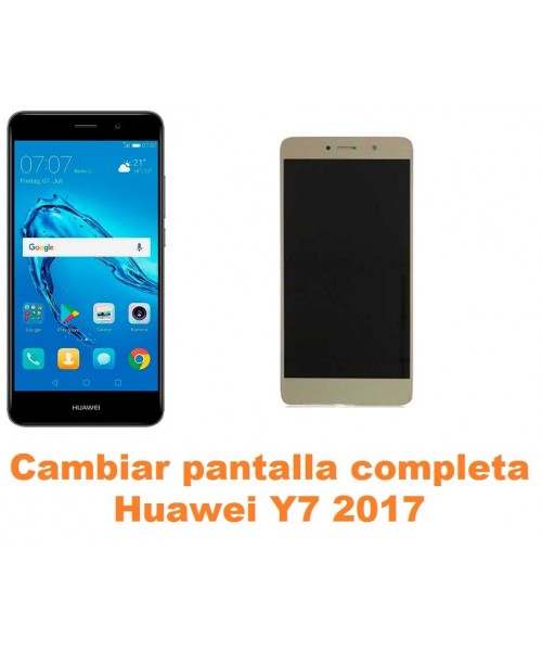 Cambiar pantalla completa Huawei Y7 2017