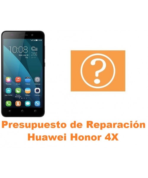 Presupuesto de reparación Huawei Honor 4X