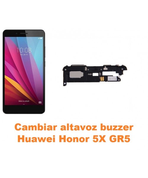 Cambiar altavoz buzzer Huawei Honor 5X GR5