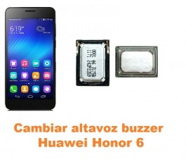 Cambiar altavoz buzzer Huawei Honor 6