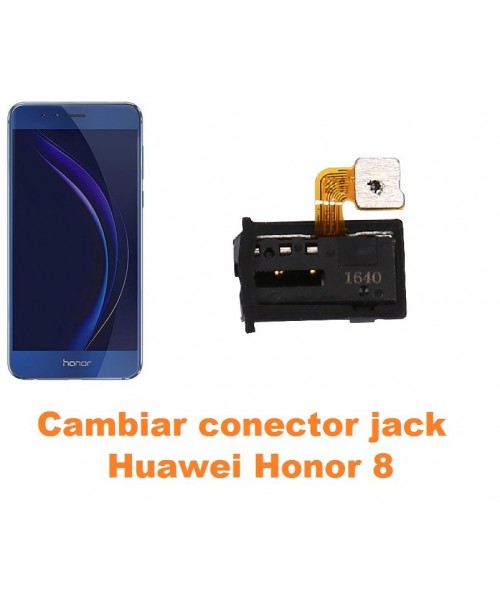 Cambiar conector jack Huawei Honor 8