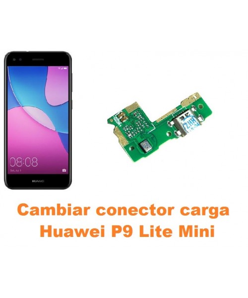 Cambiar conector carga Huawei P9 Lite Mini