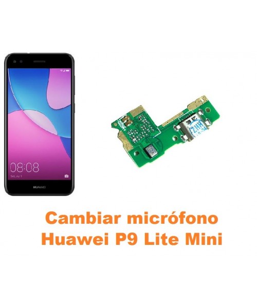 Cambiar micrófono Huawei P9 Lite Mini