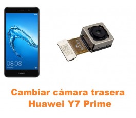 Cambiar cámara trasera Huawei Y7 Prime