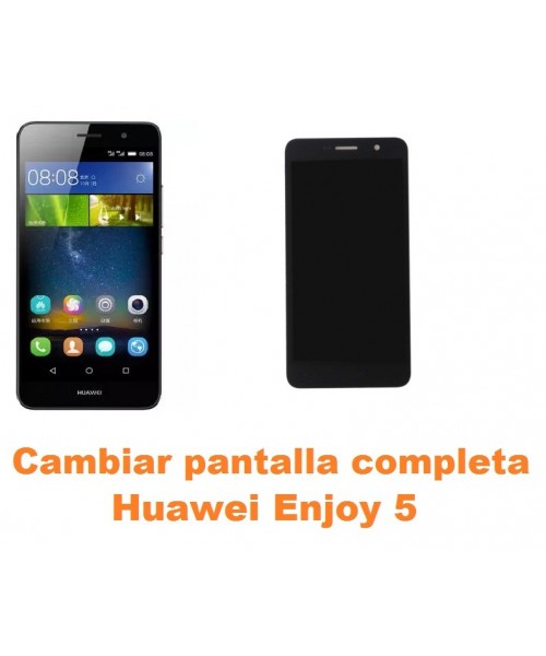 Cambiar pantalla completa Huawei Enjoy 5