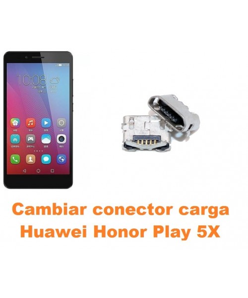 Cambiar conector carga Huawei Honor Play 5X