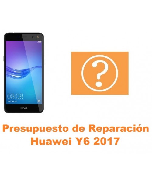 Presupuesto de reparación Huawei Y6 2017