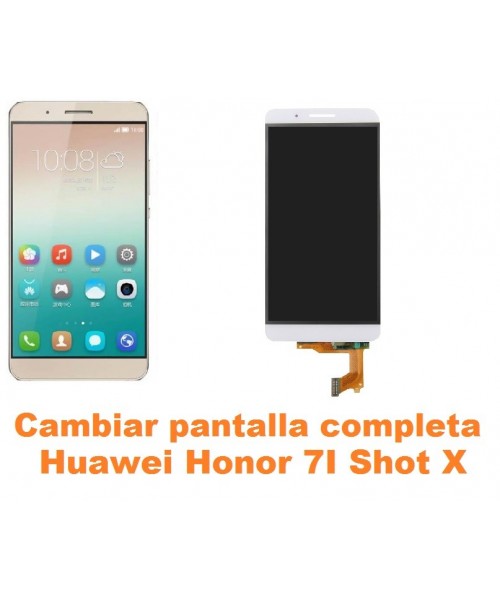 Cambiar pantalla completa Huawei Honor 7i Shot X