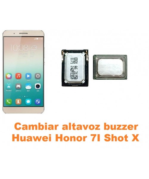 Cambiar altavoz buzzer Huawei Honor 7i Shot X