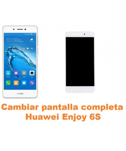 Cambiar pantalla completa Huawei Enjoy 6S