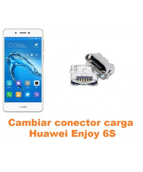 Cambiar conector carga Huawei Enjoy 6S
