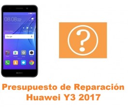 Presupuesto de reparación Huawei Y3 2017