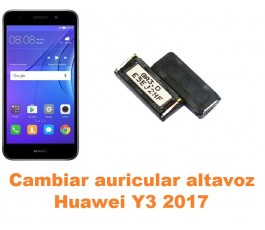 Cambiar auricular altavoz Huawei Y3 2017