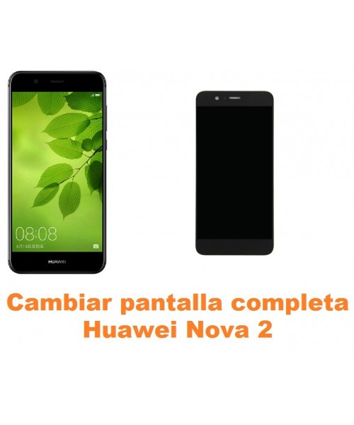 Cambiar pantalla completa Huawei Nova 2