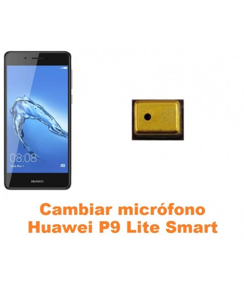 Cambiar micrófono Huawei P9 Lite Smart