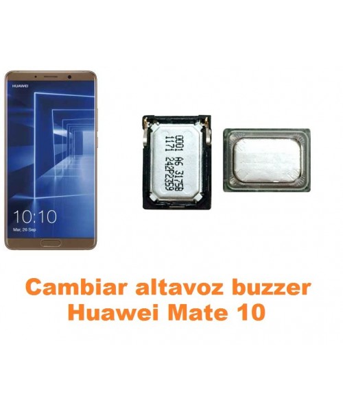 Cambiar altavoz buzzer Huawei Mate 10