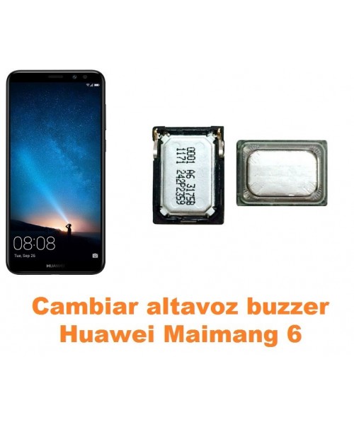 Cambiar altavoz buzzer Huawei Maimang 6