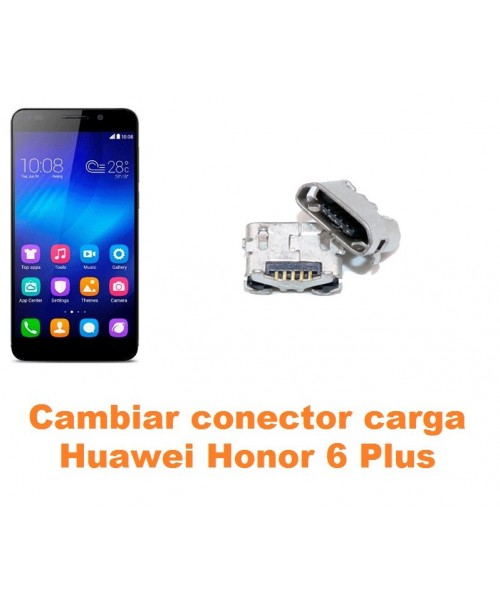 Cambiar conector carga Huawei Honor 6 Plus